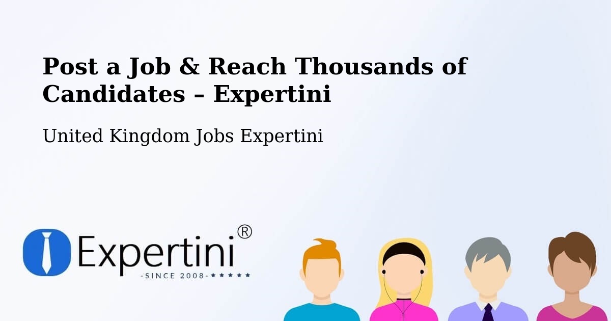 Post a Job in Basildon – Hire the Right Talent - Basildon, United Kingdom Jobs Expertini