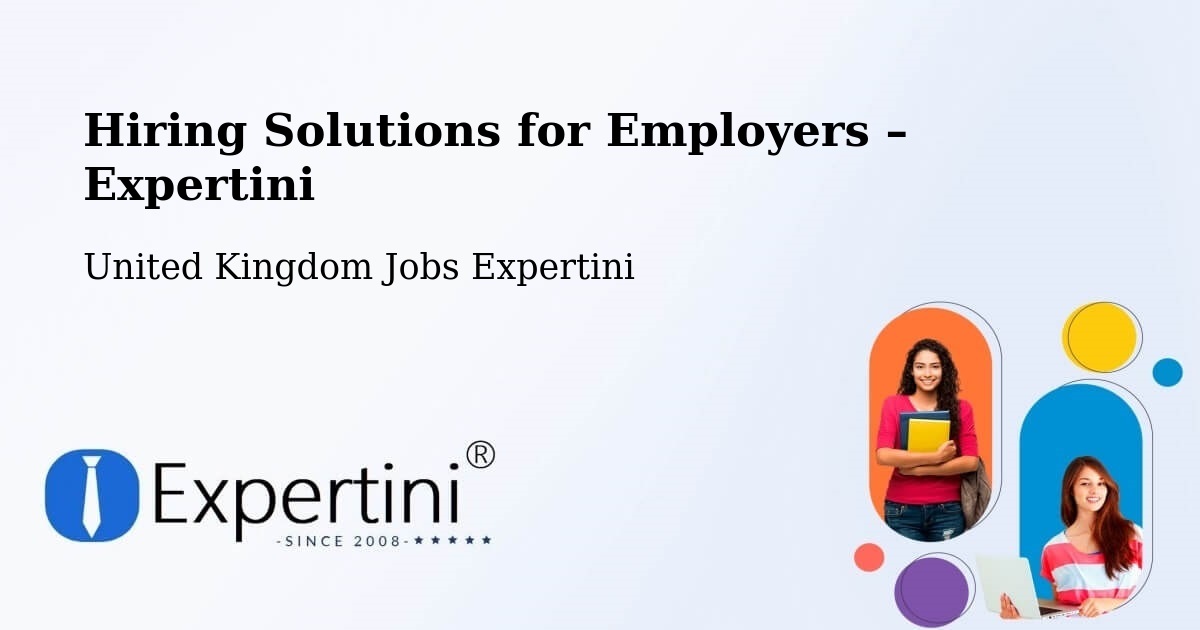Hiring Solutions for Employers in Basildon - Basildon, United Kingdom Jobs Expertini