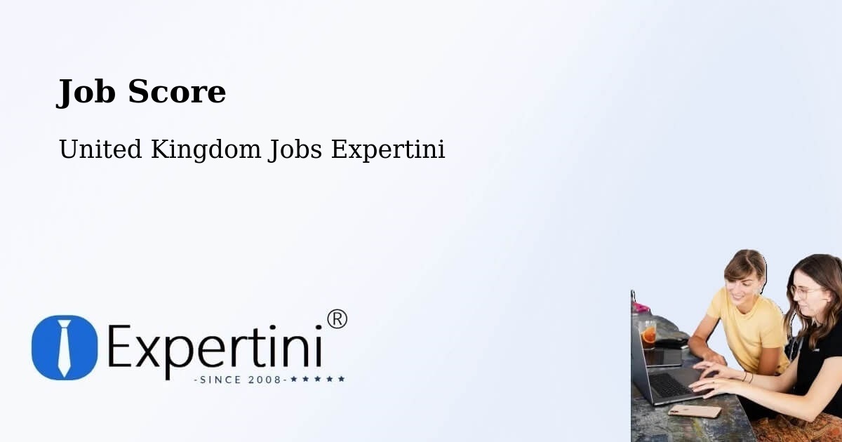 Job Score & Job Description Score Tool – Basildon - United Kingdom Jobs Expertini