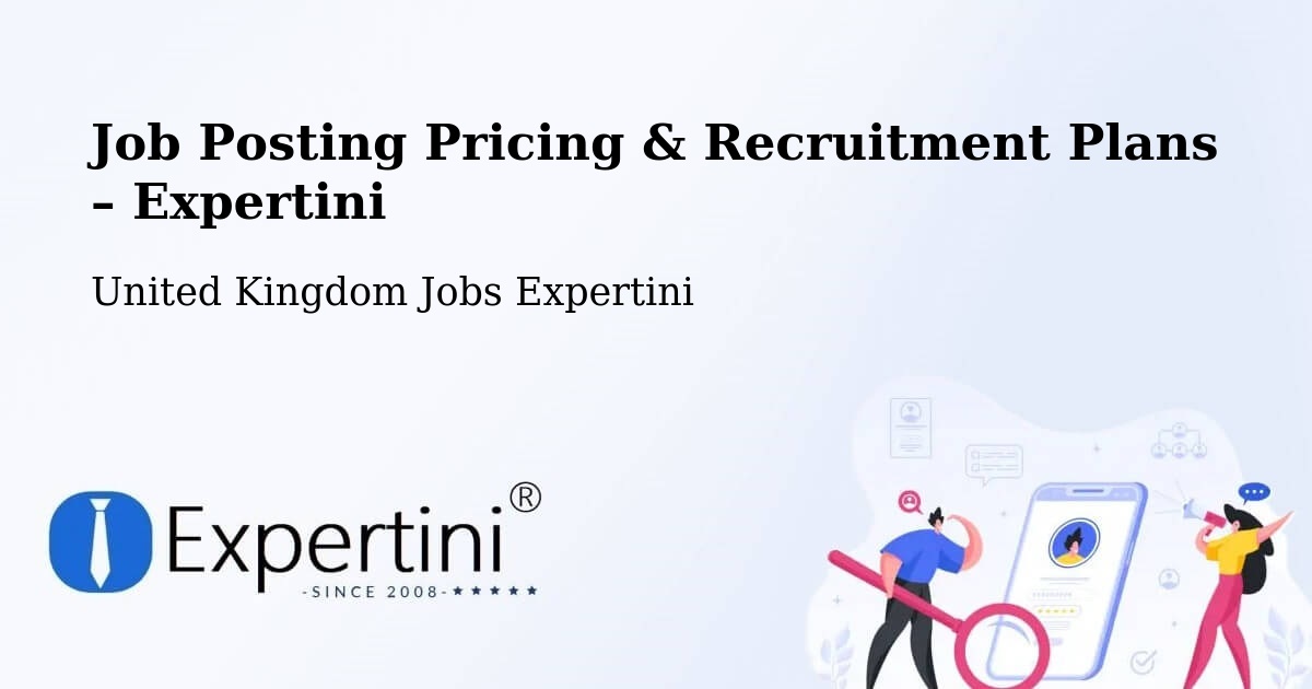 Job Posting Pricing & Recruitment Plans – Basildon - Basildon, United Kingdom Jobs Expertini